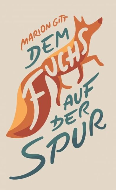 Dem Fuchs auf der Spur